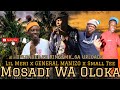 General Manizo Mosadi Wa Oloka Feat Small Tee Lil Meri Punisher Bad Company226