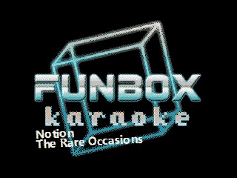 The Rare Occasions - Notion (Funbox Karaoke, 2016)