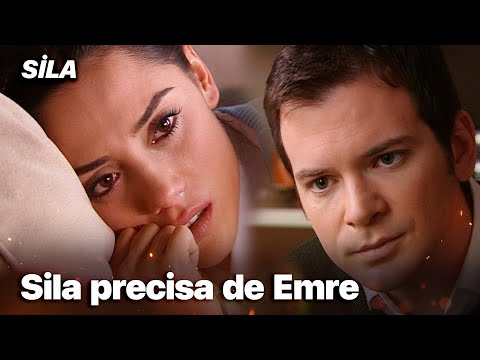 Sila precisa de Emre - Sila: Prisioneira do Amor