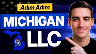 Michigan'da LLC Nasıl Kurulur 2026 Adım Adım Rehber