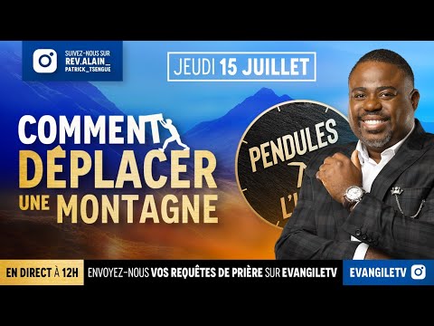 Comment déplacer une montagne ? - Pendules à l'heure - (Apôtre Alain Patrick TSENGUE)