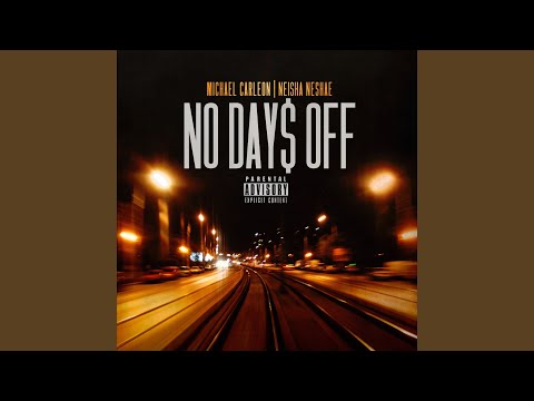 No Days off (feat. Neisha Nesha)