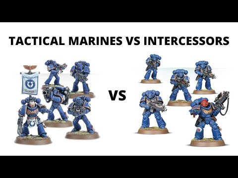 Tactical Squad vs Intercessors - Space Marines Troops Choice Comparison