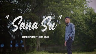 Download lagu KapthenpureK_Sana Su Ft Ichon Kolin mp3