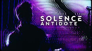 Solence - Antidote video