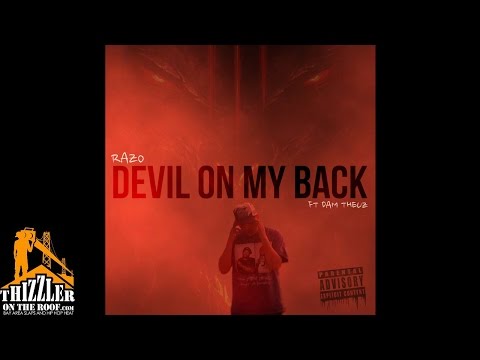 RAZO ft. Dam Theuz - Devil On My Back [Thizzler.com Exclusive]
