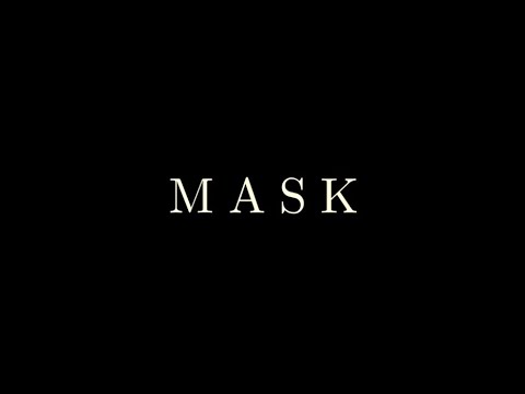 MASK - Trailer