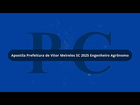 Apostila Prefeitura de Vitor Meireles SC 2025 Engenheiro Agrônomo