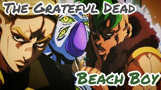 Prosciutto and Pesci - Grateful Dead and Beach Boy [Anime Musical Leitmotif]