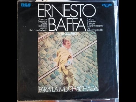 Ernesto Baffa: Para la Muchachada (Disco Completo / Full Album)