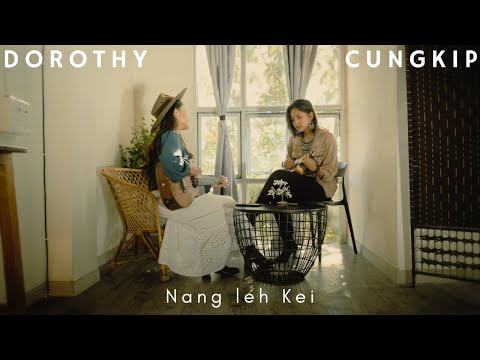 Dorothy Grace & Cungkip - Nang Leh Kei (Official Music Video)