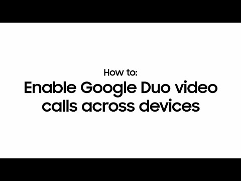 How to Enable Google Duo video calls across devices | Samsung