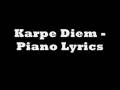 Karpe Diem - Piano Lyrics 