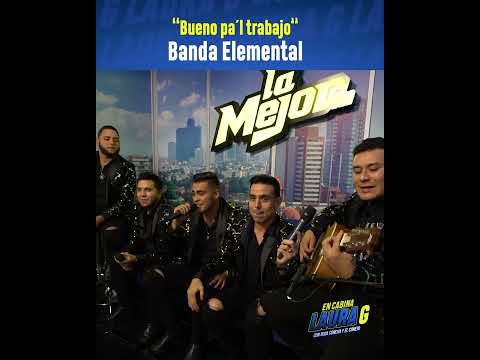 “Bueno pa´l trabajo” En vivo con Banda Elemental ¡Ayayay! 🤠