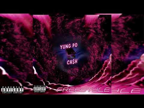 Yung Po x Freestyle (ft. Ca$h)