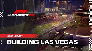 F1® Manager 23 | Building Las Vegas | DEV DIARY