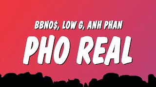 bbno$, Low G & Anh Phan - pho real (Lyrics)
