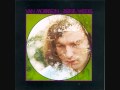 Van Morrison - Astral Weeks