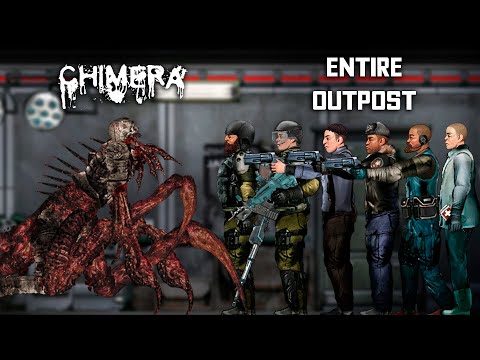 Chimera vs The Entire Outpost
