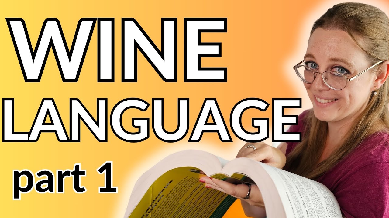 Learn the Language of WINE LINGO (Part 1)