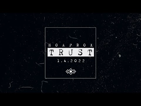 Hoaprox - Trust