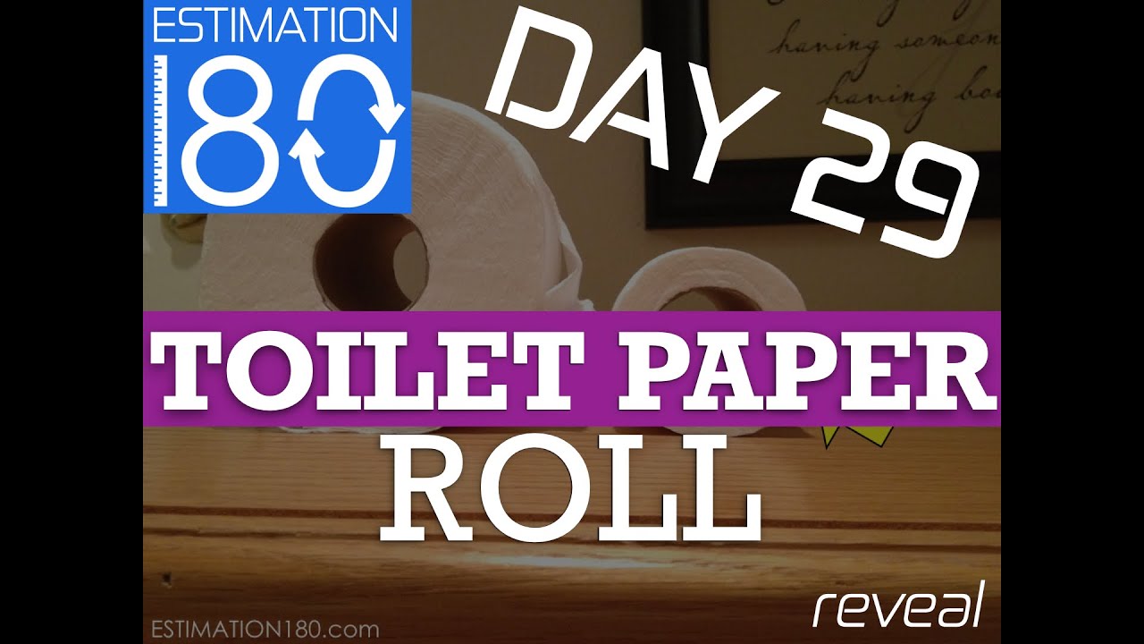 Day 29 • How many sheets of TOILET PAPER • Estimation 180