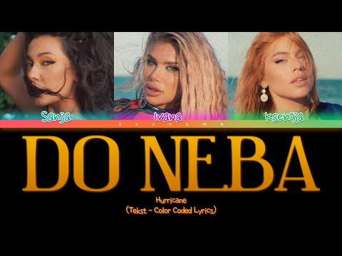 Hurricane - Do Neba - Tekst (Color Coded Lyrics)