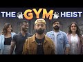 BYN: The Gym Heist ​