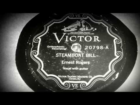 Ernest Rogers Steamboat Bill - Victor Records 20798-A 5/23/27