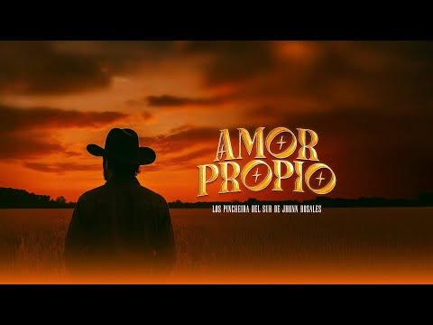Los Pincheira Del Sur de Jhonn Rosales - Amor Propio