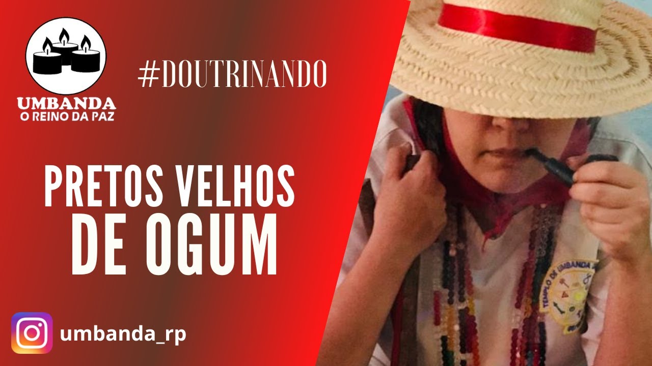 DOUTRINANDO - POVO DE ANGOLA / PRETOS VELHOS DE OGUM