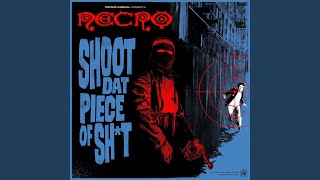 Shoot Dat Piece Of Sh*t