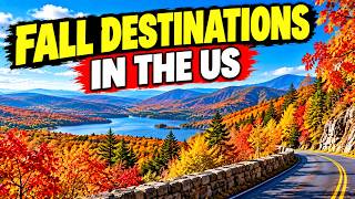 🍂 25 Best Fall Destinations in the US 🍂| Autumn Road Trips | Worldly Traveler