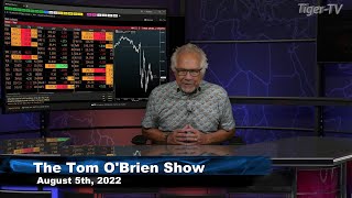 August 5th, Tom O'Brien Show on TFNN - 2022