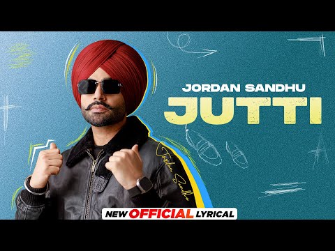 Poster  Jutti Lyrics – Jordan Sandhu 