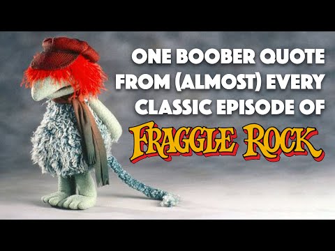One Boober Quote From (Almost) Every Episode of Fraggle Rock