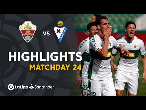 Highlights Elche CF vs SD Eibar (1-0)
