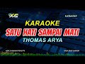 Thomas Arya Feat Elsa Pitaloka - Satu Hati Sampai Mati  KARAOKE KOPLO  (YAMAHA PSR - S 775)