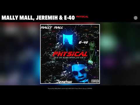 mally mall, JEREMIH & E-40