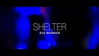 Ole Maibach - Shelter
