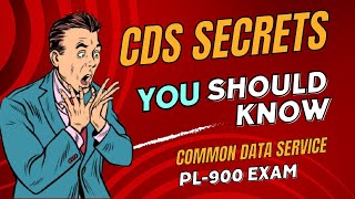 PL-900 Power Platform Certification: Mastering CDS – Environments, Entities, Fields & More