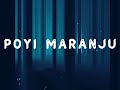 Poyi Maranju Lyrics Anuraga Karikkinvellam Asif Ali Rejisha Vijayan
