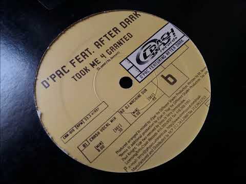 D'Pac feat After Dark - Took Me 4 Granted (DJ Machine Dub)