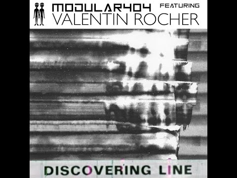 Discovering line - Modular404 (feat. Valentin Rocher)