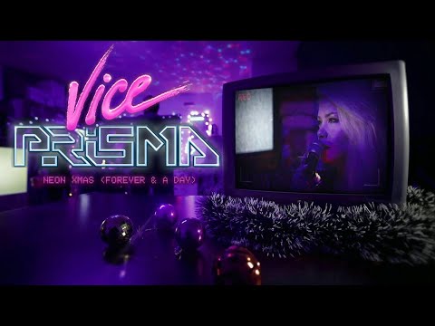 ViCE PRiSMA - Neon Xmas (Forever & a day)