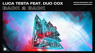 Luca Testa feat. Duo Cox - Back 2 Back