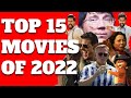 Top 15 Movies Of 2022