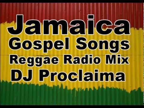 Jamaica Gospel Songs Mix  - DJ Proclaima Gospel Reggae Mix