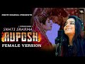 Ruposh - Female Cover By Swati Sharma | #TrendingViralCoverSong