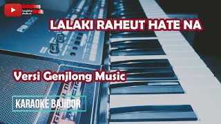 Download lagu Lalaki raheut hatena - Karaoke version mp3